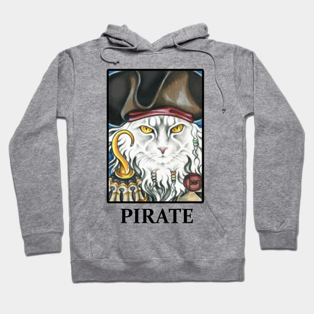 Pirate Cat with Hook - Quote - Black Outlined Version Hoodie by Nat Ewert Art